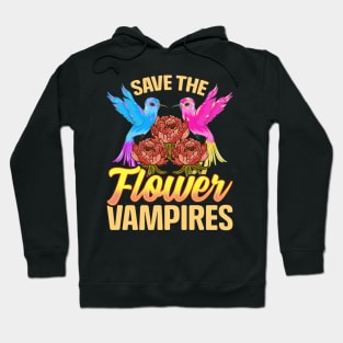 Save The Flower Vampires Adorable Hummingbird Pun Hoodie